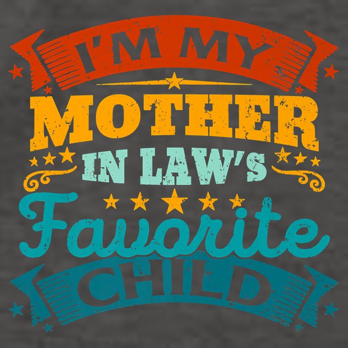 I'm My Mother In Laws Favorite Child Funny Parent Men Women Vector Backpack