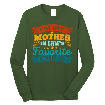 I'm My Mother In Laws Favorite Child Funny Parent Men Women Long Sleeve Shirt