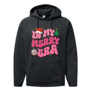 In My Merry Era Funny Merry Christmas Xmas Christmas Holiday Performance Fleece Hoodie