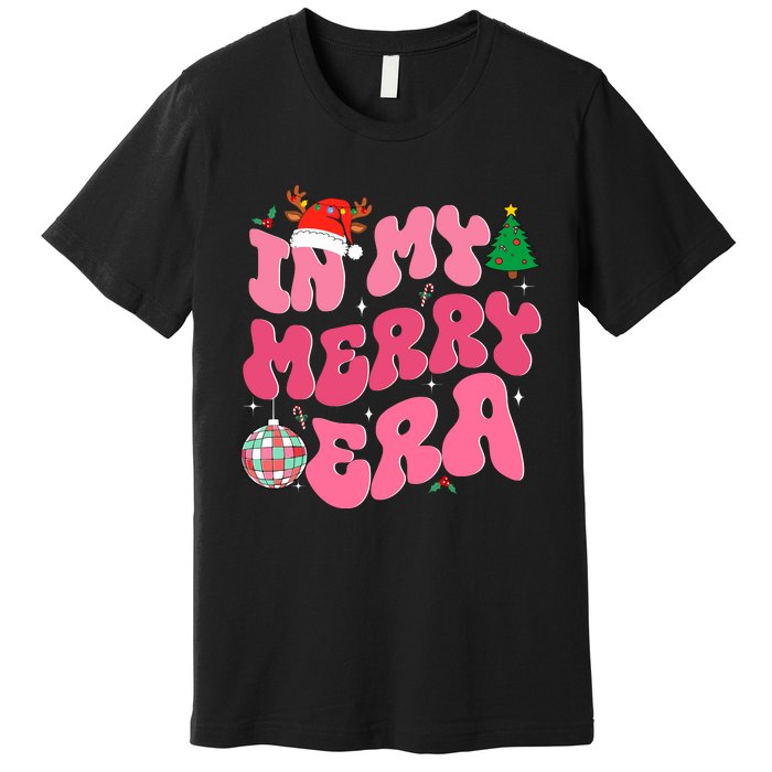 In My Merry Era Funny Merry Christmas Xmas Christmas Holiday Premium T-Shirt