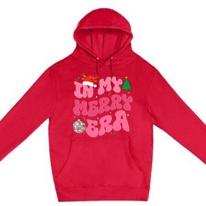 In My Merry Era Funny Merry Christmas Xmas Christmas Holiday Premium Pullover Hoodie