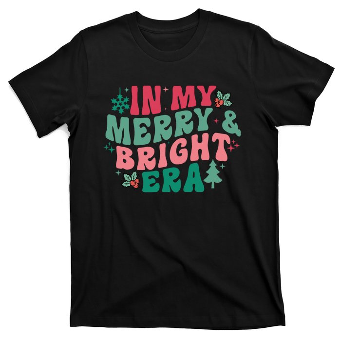 In My Merry And Bright Era Christmas Santa Xmas Groovy Retro T-Shirt