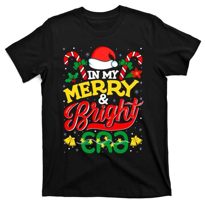 In My Merry And Bright Era Cute Christmas Santa Reindeer T-Shirt