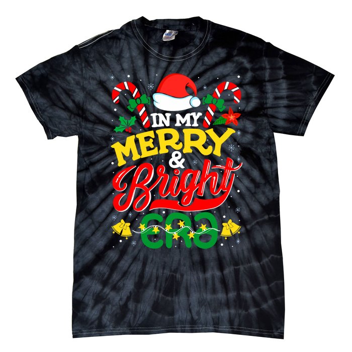 In My Merry And Bright Era Cute Christmas Santa Reindeer Tie-Dye T-Shirt