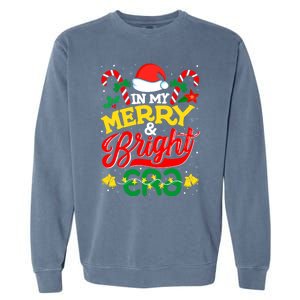 In My Merry And Bright Era Cute Christmas Santa Reindeer Garment-Dyed Sweatshirt