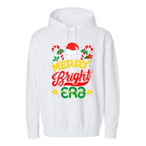 In My Merry And Bright Era Cute Christmas Santa Reindeer Garment-Dyed Fleece Hoodie