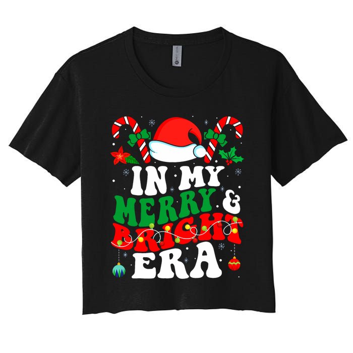 In My Merry And Bright Era Cute Groovy Retro Xmas Christmas Women's Crop Top Tee