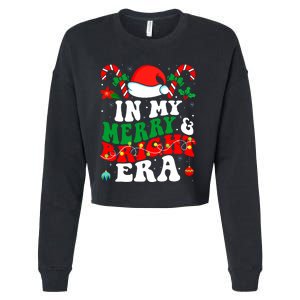 In My Merry And Bright Era Cute Groovy Retro Xmas Christmas Cropped Pullover Crew