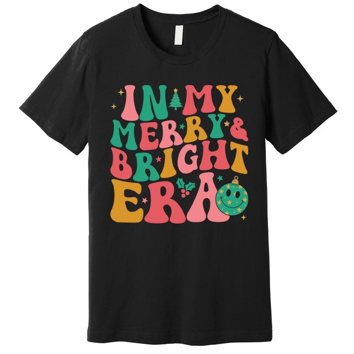 In My Merry And Bright Era Groovy Merry And Bright Christmas Premium T-Shirt