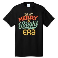 In My Merry And Bright Era Vintage Tall T-Shirt