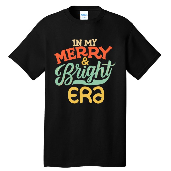 In My Merry And Bright Era Vintage Tall T-Shirt