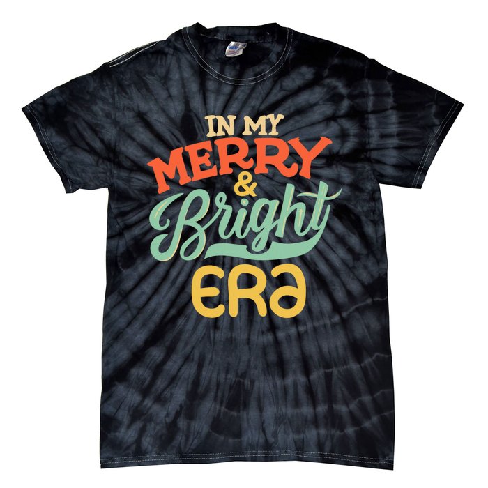 In My Merry And Bright Era Vintage Tie-Dye T-Shirt