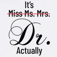 It's Miss Ms Mrs Dr Actually Doctor Graduation Cooling Performance Crew T-Shirt