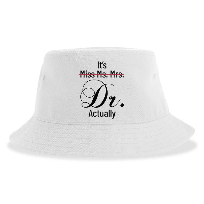 It's Miss Ms Mrs Dr Actually Doctor Graduation Sustainable Bucket Hat