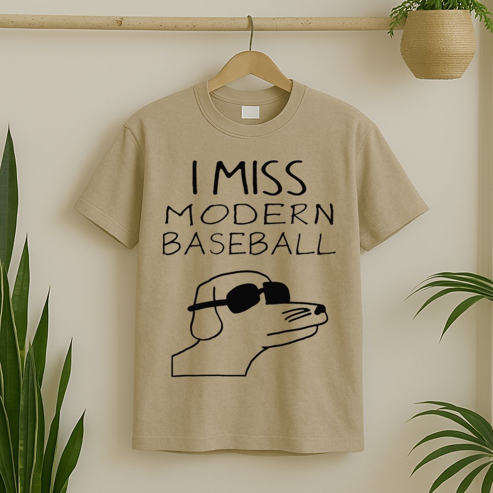 I Miss Modern Baseball Funny Dog Sport Lover T-Shirt