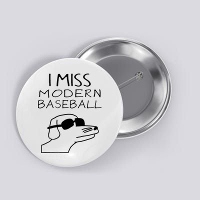I Miss Modern Baseball Funny Dog Sport Lover Button
