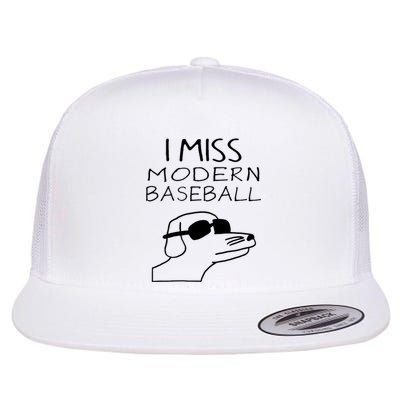 I Miss Modern Baseball Funny Dog Sport Lover Flat Bill Trucker Hat