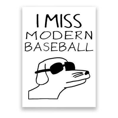 I Miss Modern Baseball Funny Dog Sport Lover Poster