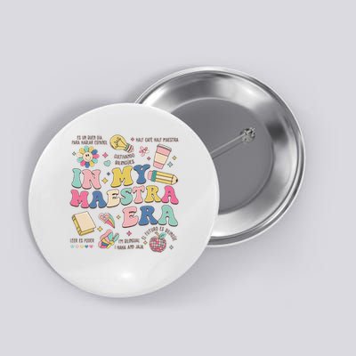 In My Maestra Era Spanish Bilingual Teacher First Day Button