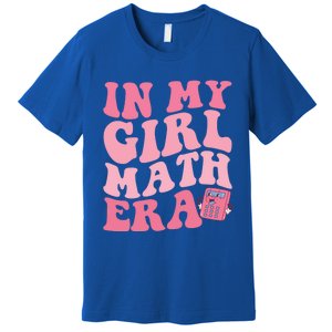 In My Math Era Cute Gift Premium T-Shirt