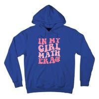 In My Math Era Cute Gift Tall Hoodie