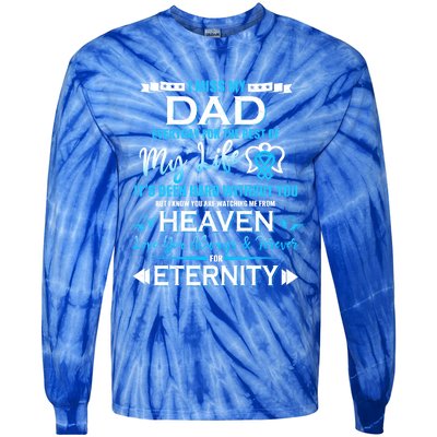 I Miss My Dad Love You Always And Forever For Eternity Gift Tie-Dye Long Sleeve Shirt