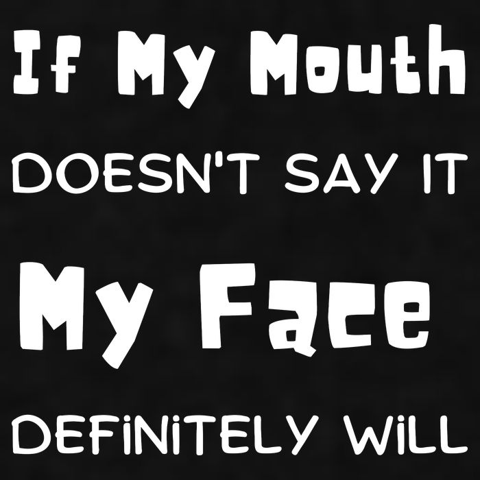If My Mouth Doesnt Say It My Face Definitely Will Funny Ladies PosiCharge Tri-Blend Wicking Tank