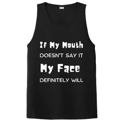 If My Mouth Doesnt Say It My Face Definitely Will Funny PosiCharge Competitor Tank