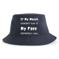 If My Mouth Doesnt Say It My Face Definitely Will Funny Sustainable Bucket Hat