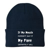 If My Mouth Doesnt Say It My Face Definitely Will Funny Beanie