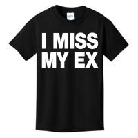 I Miss My Ex Kids T-Shirt