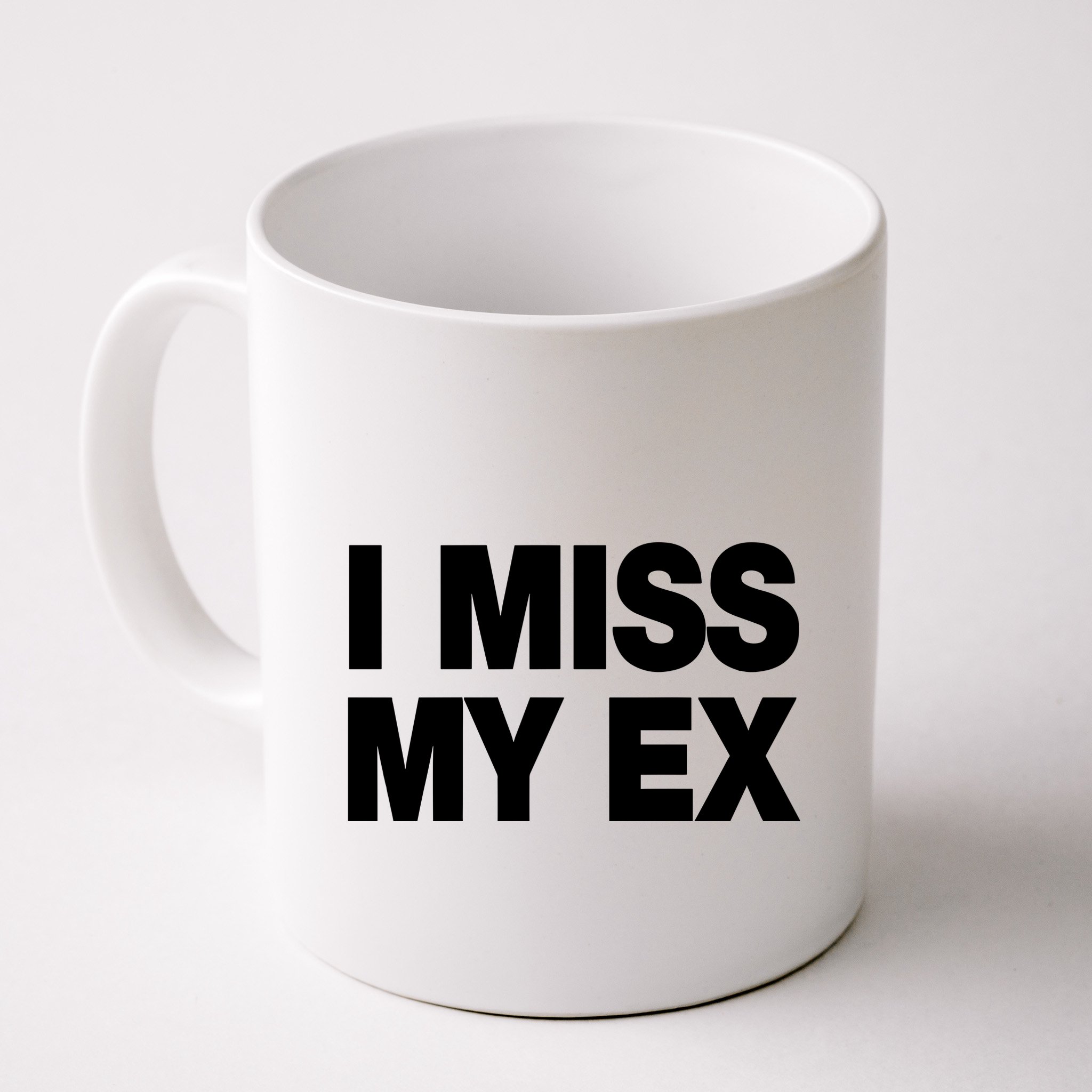 I Miss My Ex Mug