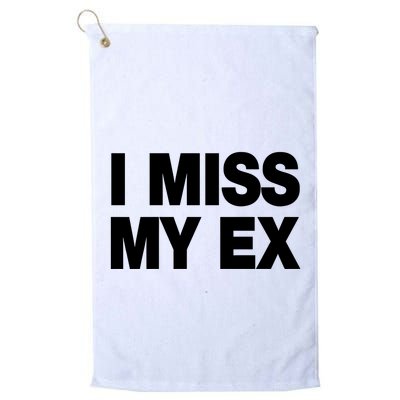 I Miss My Ex Golf Towel