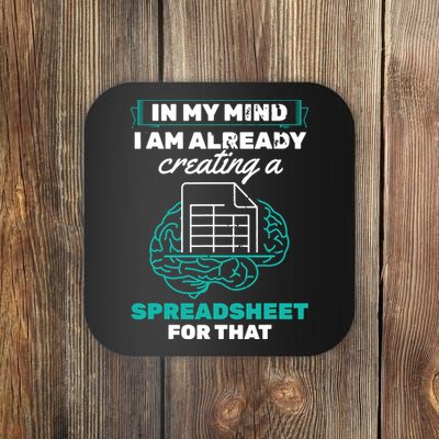 In My Mind Creating Spreadsheet Accountant Spreadsheet Coaster