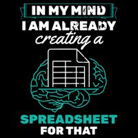 In My Mind Creating Spreadsheet Accountant Spreadsheet Mousepad
