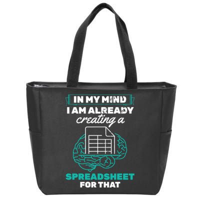 In My Mind Creating Spreadsheet Accountant Spreadsheet Zip Tote Bag