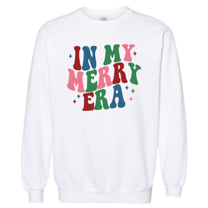 In My Merry Era Christmas Holiday Garment-Dyed Sweatshirt