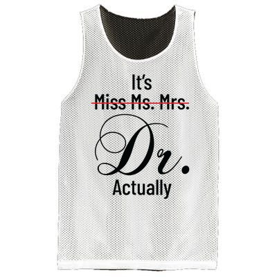 Its Miss Ms Mrs Dr Actually Doctor Graduation Appreciation Mesh Reversible Basketball Jersey Tank