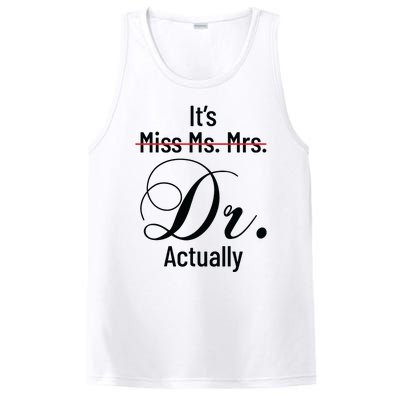 Its Miss Ms Mrs Dr Actually Doctor Graduation Appreciation PosiCharge Competitor Tank