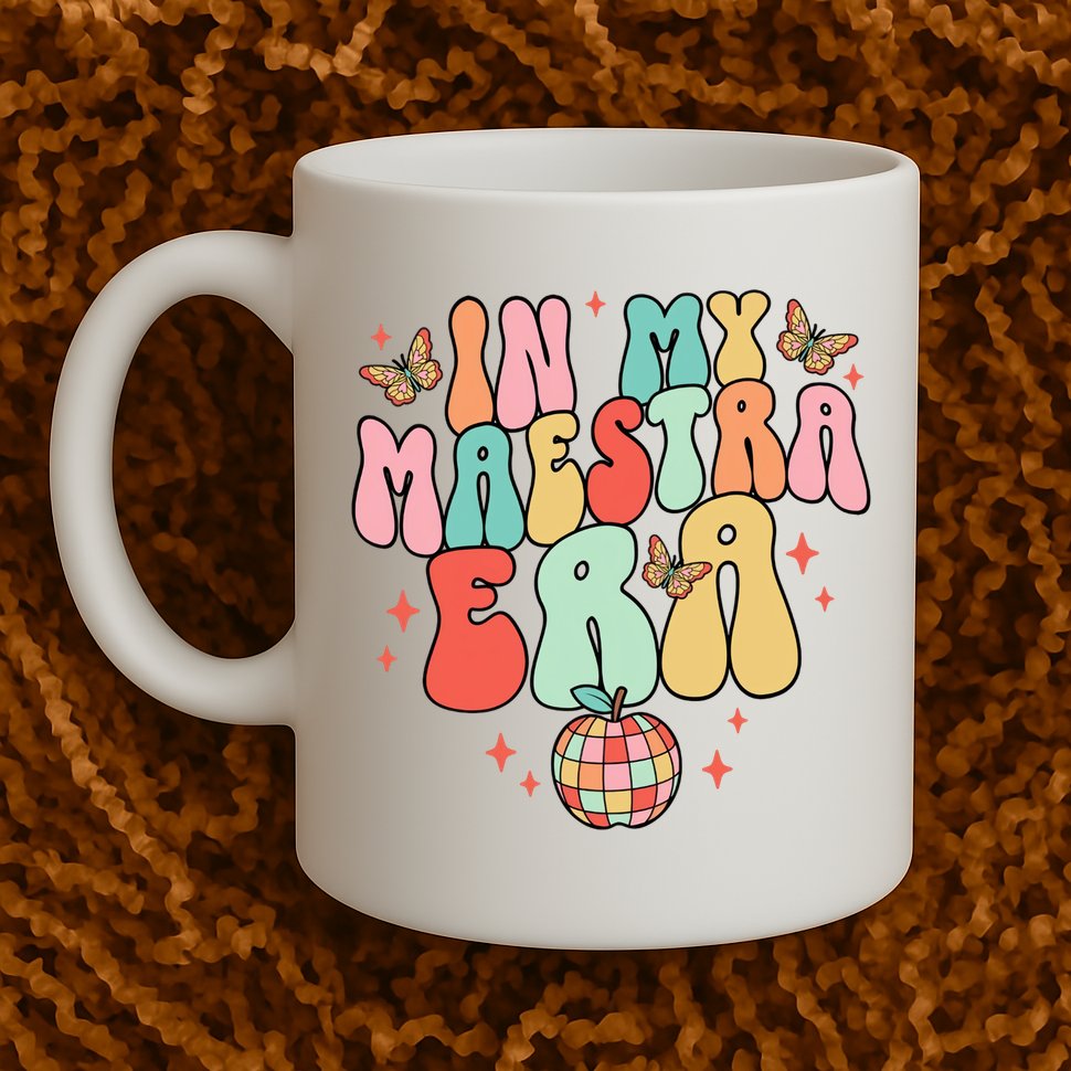 In My Maestra Era Spanish Teacher Back To School Mug