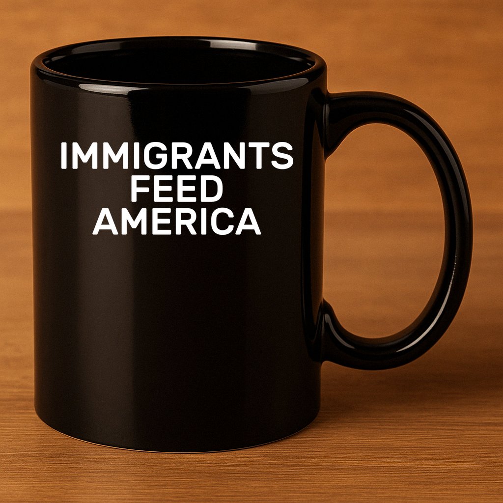 Immigrants Feed America  11oz C Handle Ceramic Mug