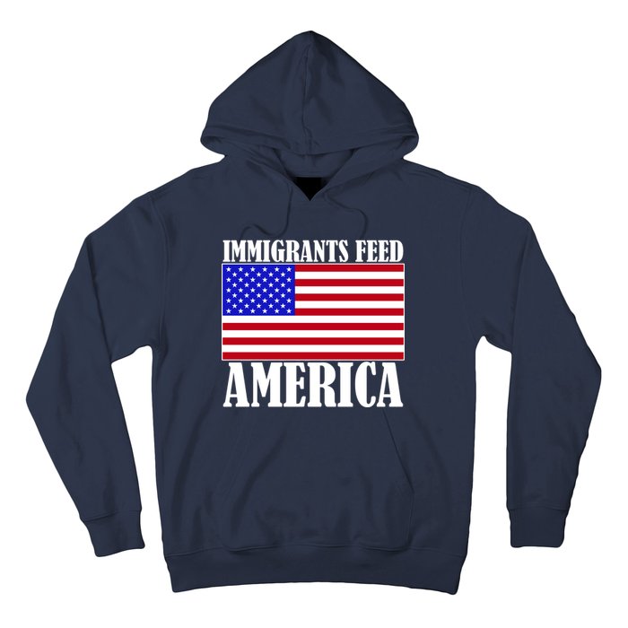 Immigrants Feed America US Flag Hoodie