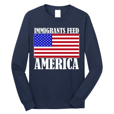 Immigrants Feed America US Flag Long Sleeve Shirt