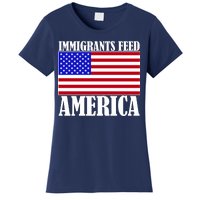 Immigrants Feed America US Flag Women's T-Shirt