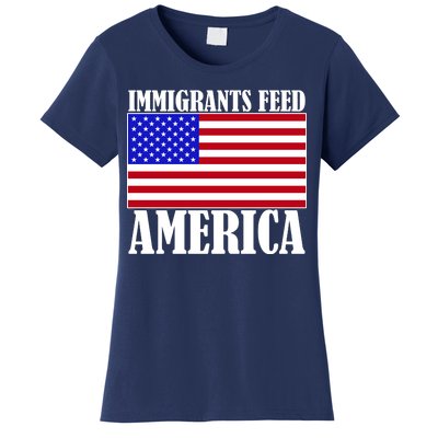 Immigrants Feed America US Flag Women's T-Shirt