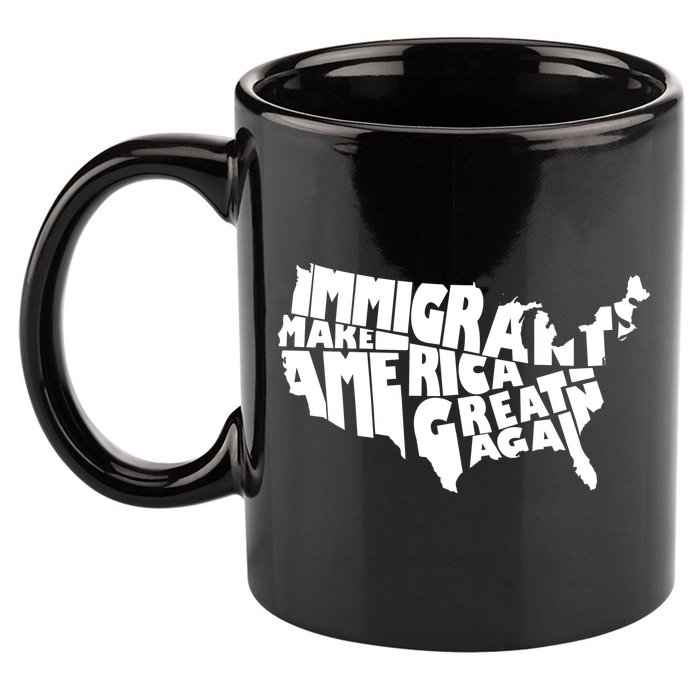 Immigrants Make America Great Again 11oz C Handle Ceramic Mug