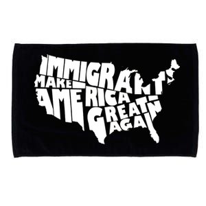 Immigrants Make America Great Again Microfiber Hand Towel