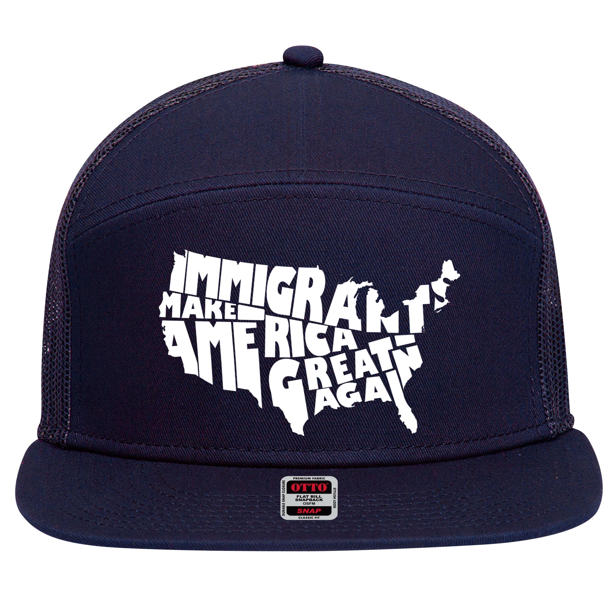 Immigrants Make America Great Again 7 Panel Mesh Trucker Snapback Hat