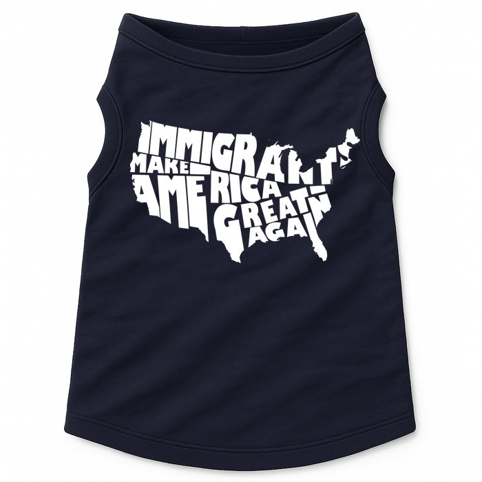 Immigrants Make America Great Again Doggie Tank