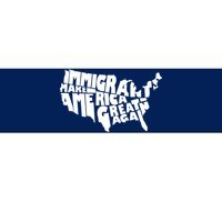 Immigrants Make America Great Again Bumper Sticker